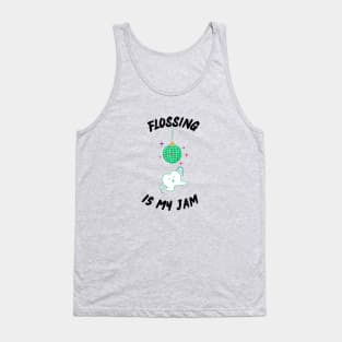 Flossing is my Jam Tank Top